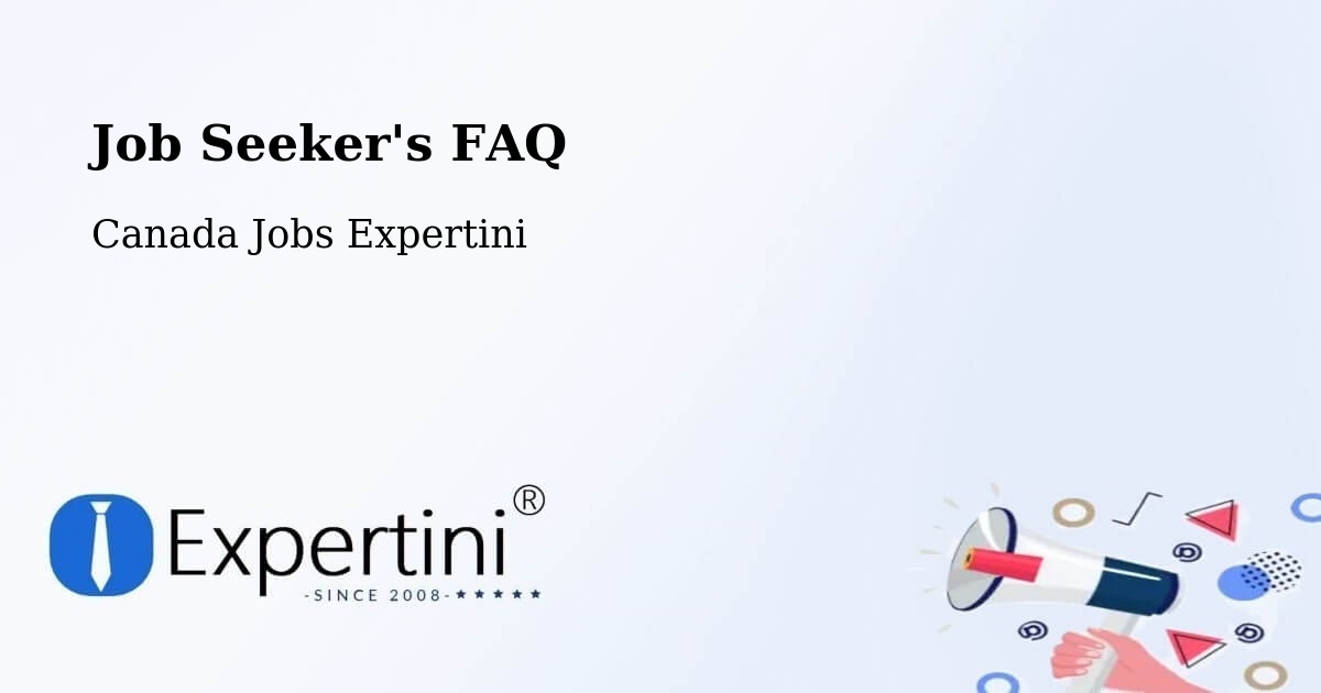 Job Seeker FAQ – Tofield - Canada Jobs Expertini