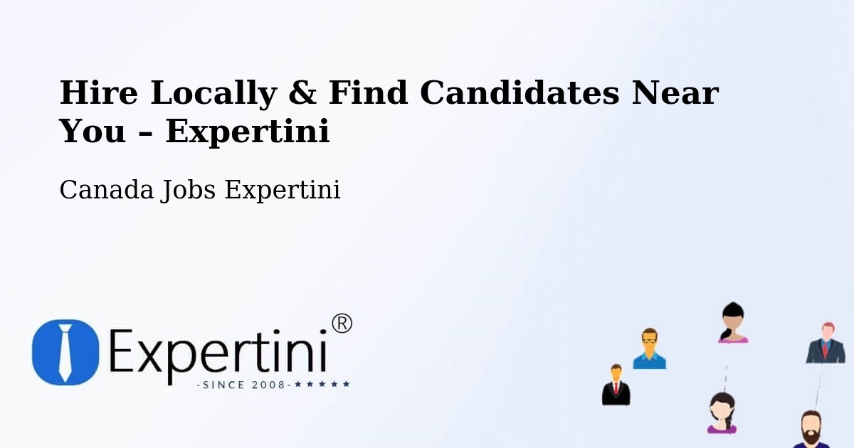 Hire Locally in Tofield – Find Qualified Candidates Near You - Tofield, Canada Jobs Expertini