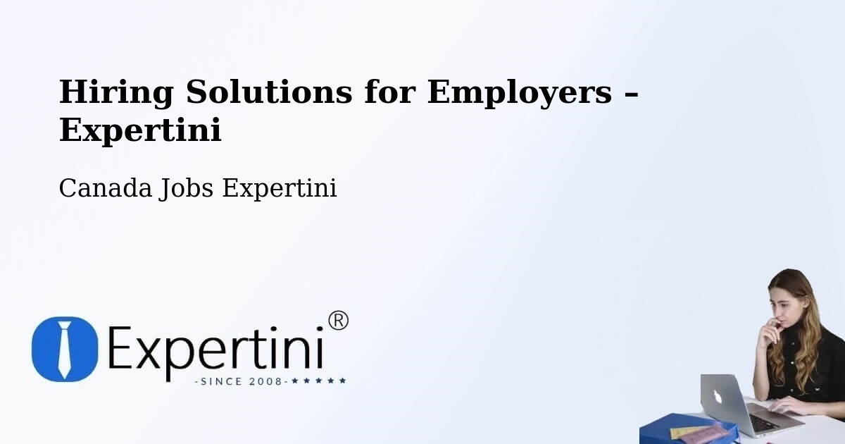 Hiring Solutions for Employers in Tofield - Tofield, Canada Jobs Expertini