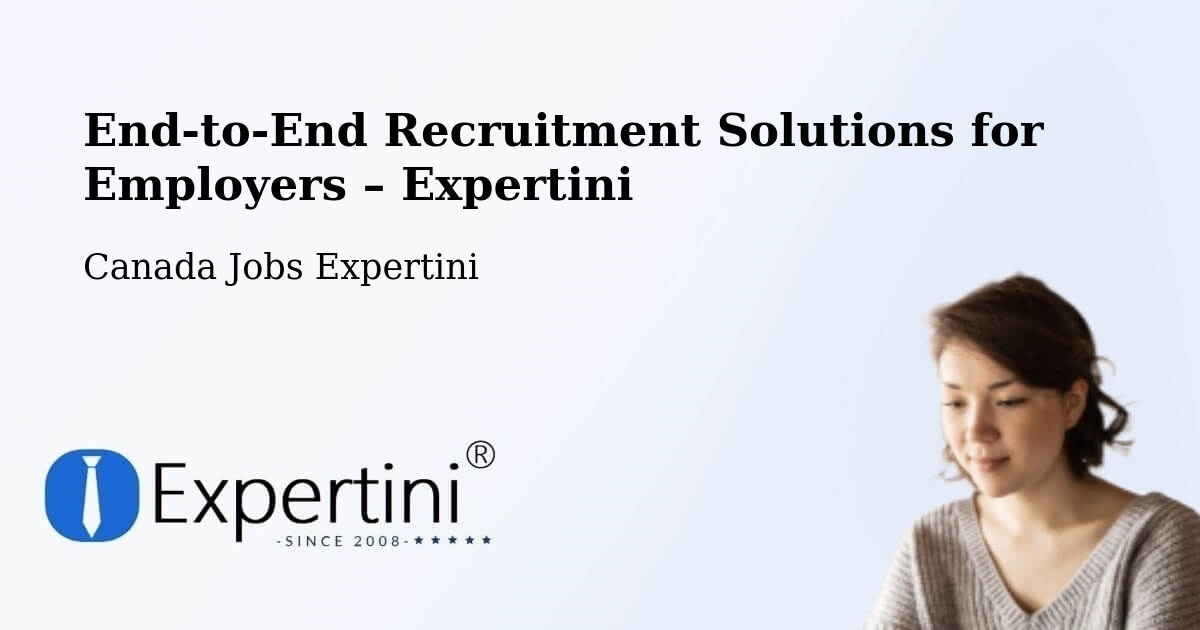 Recruitment Solutions for Employers – Tofield - Tofield, Canada Jobs Expertini